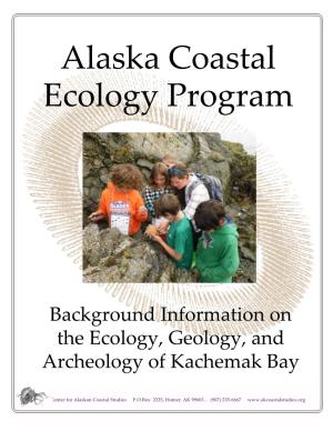 Background Information on the Ecology, Geology, and Archeology of Kachemak Bay