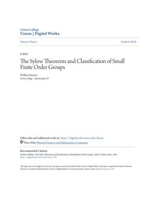 The Sylow Theorems and Classification of Small Finite Order Groups