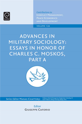 Advances in Military Sociology: Essays in Honour of Charles C. Moskos, Part A
