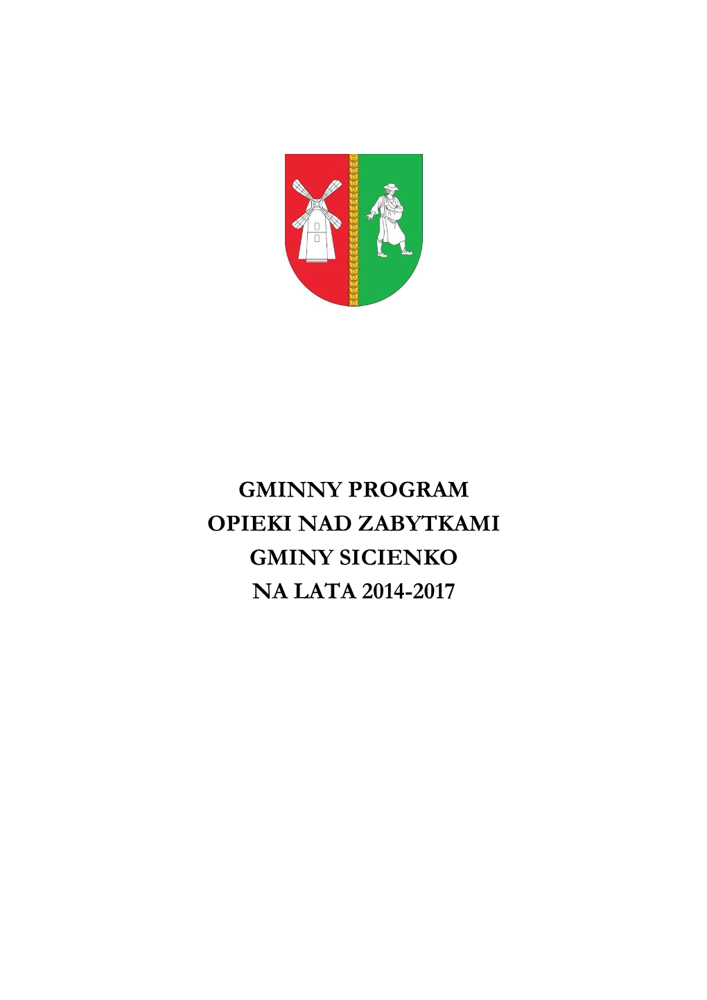 Gminny Program Opieki Nad Zabytkami Gminy Sicienko Na Lata 2014-2017