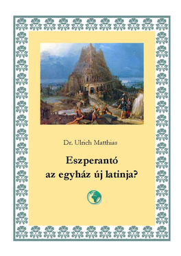 Eszperantó – Az Egyház Új Latinja?