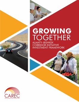 Growing Together Almaty – Bishkek Corridor Initiative Investment Framework