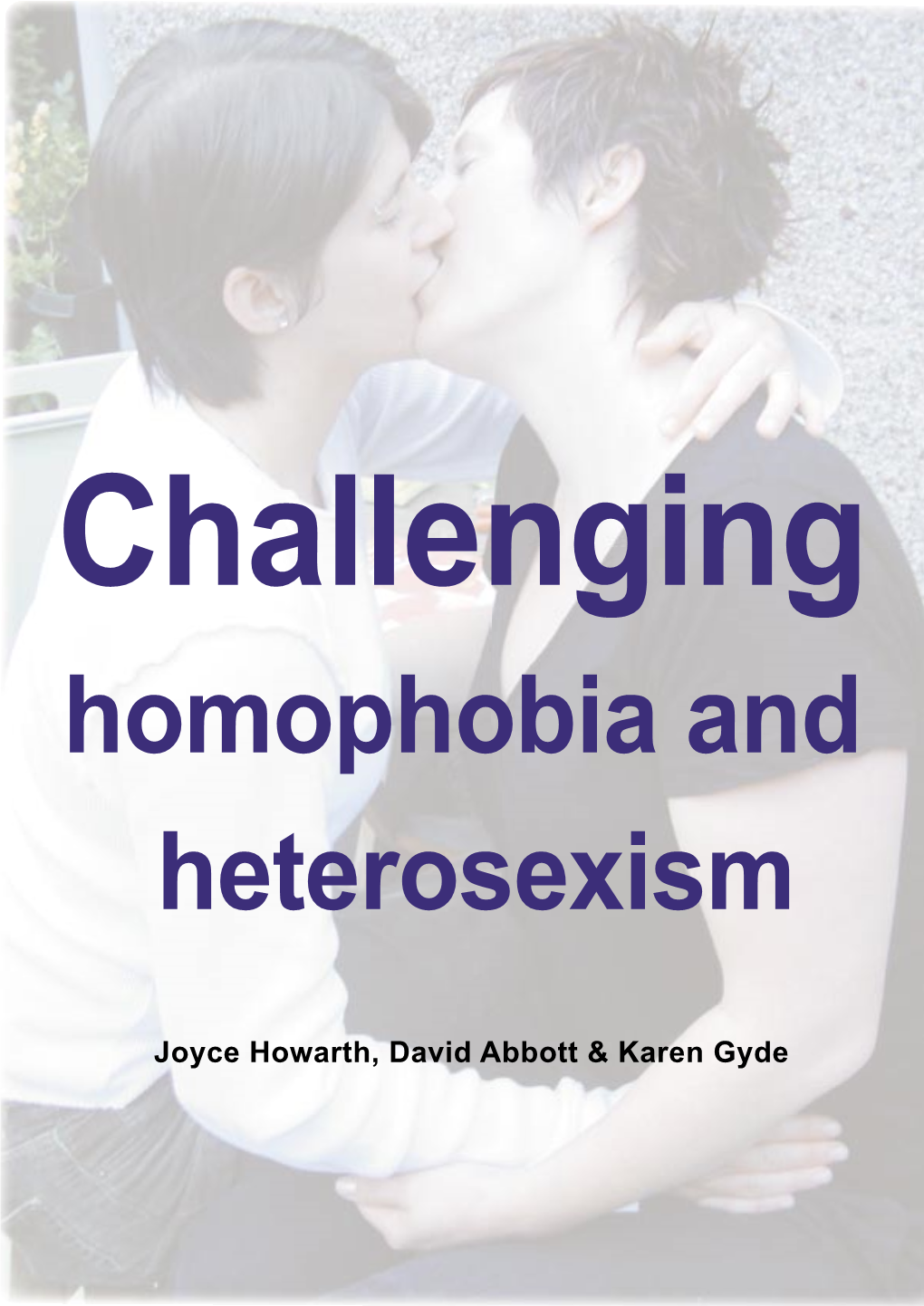 Challenging Homophobia and Heterosexism