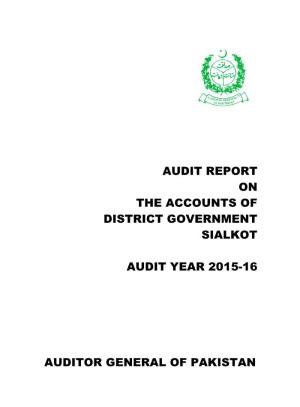 Audit Report on the Accounts of District Government Sialkot