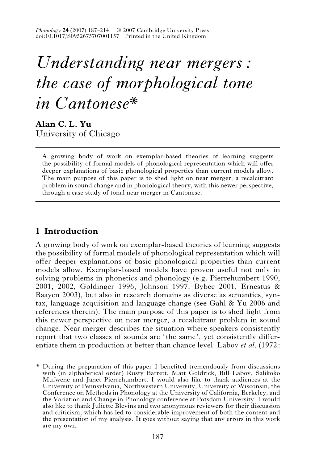 The Case of Morphological Tone in Cantonese* Alan C