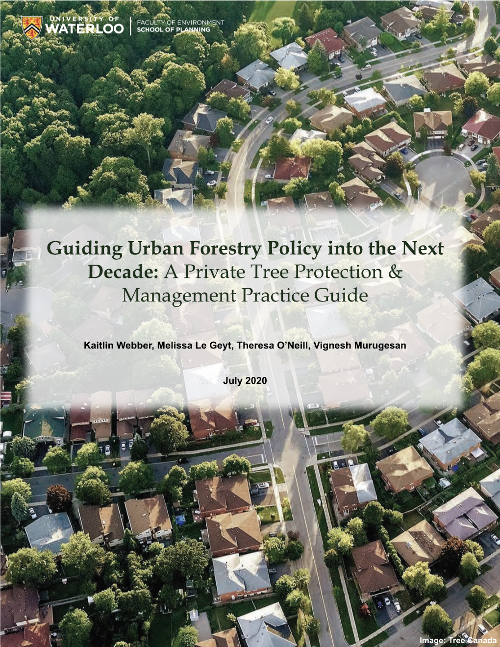 Guiding Urban Forestry Policy Into the Next Decade: a Private Tree Protection & Management Practice Guide
