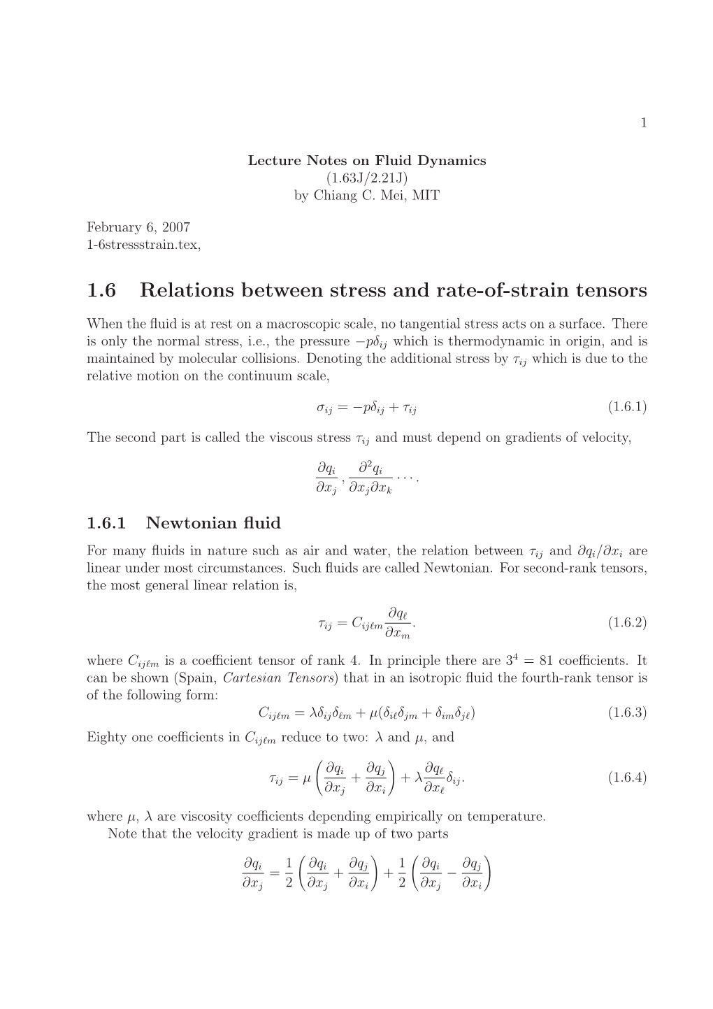 Relations Between Stress and Rate-Of-Strain Tensors