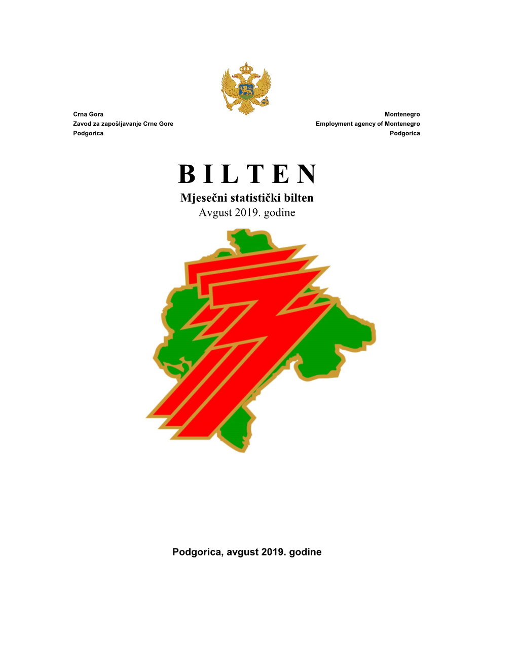 B I L T E N Mjesečni Statistički Bilten Avgust 2019