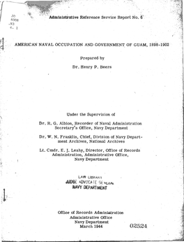 American Naval Occupation and Government of Guam, 1898-1902, by Dr
