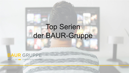 Top Serien Der BAUR-Gruppe