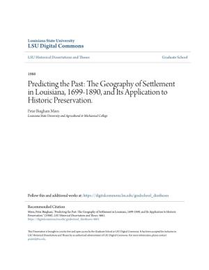 Predicting the Past: the Geography of Settlement in Louisiana, 1699-1890, and Its Application to Historic Preservation