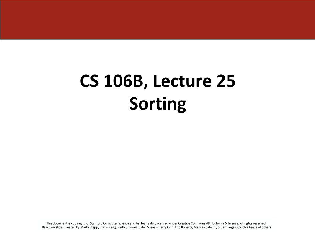 CS 106B, Lecture 25 Sorting