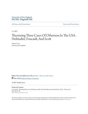 Theorizing Three Cases of Otherness in the USA: Hofstadter, Foucault, and Scott