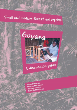 Small and Medium Forest Enterprises in Guyana