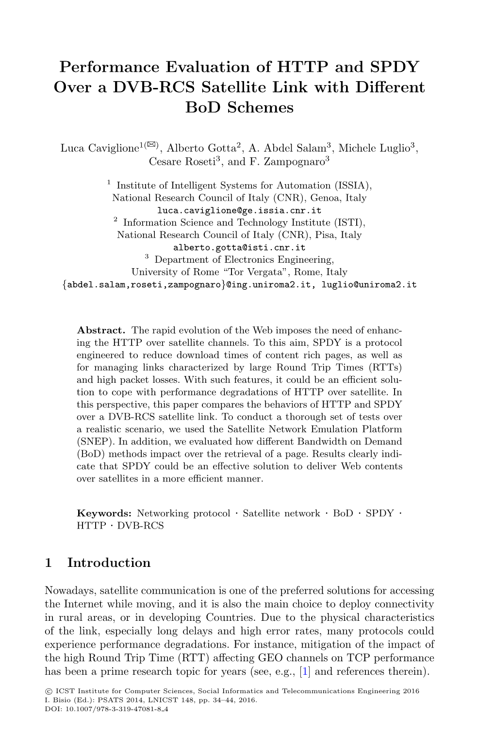 Performance Evaluation of HTTP and SPDY Over a DVB-RCS Satellite Link with Diﬀerent Bod Schemes