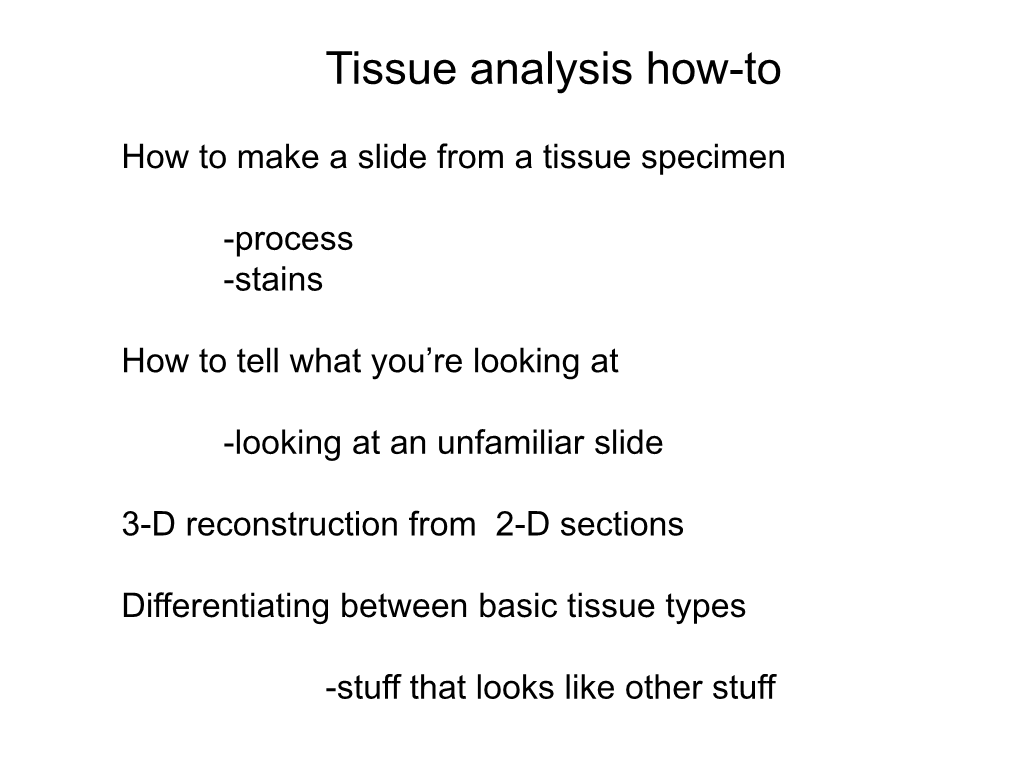 Tissue Analysis How-To