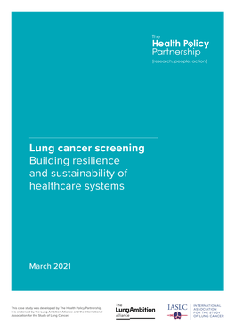 Lung Cancer Screening Building Resilience and Sustainability of Healthcare Systems