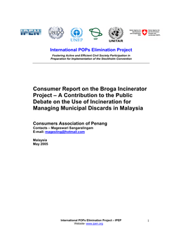 Consumer Report on the Broga Incinerator Project – a Contribution to the Public Debate on the Use of Incineration for Managing Municipal Discards in Malaysia