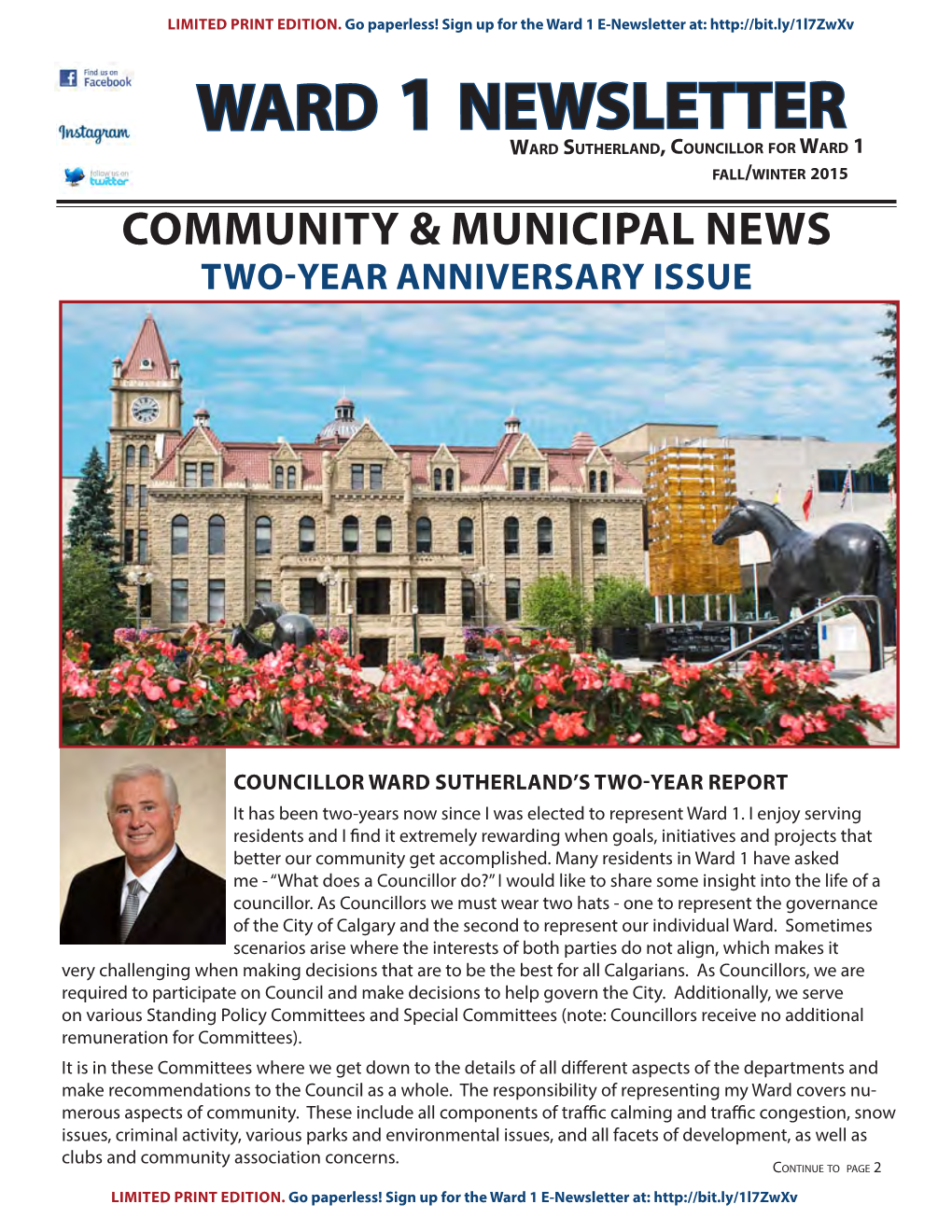 Ward 1 Newsletter Ward Sutherland, Councillor for Ward 1 Fall/Winter 2015 COMMUNITY & MUNICIPAL NEWS TWO-YEAR ANNIVERSARY ISSUE