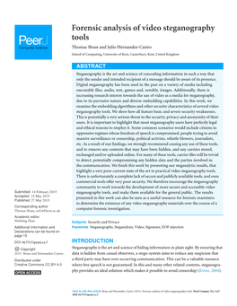 Forensic Analysis of Video Steganography Tools Thomas Sloan and Julio Hernandez-Castro School of Computing, University of Kent, Canterbury, Kent, United Kingdom