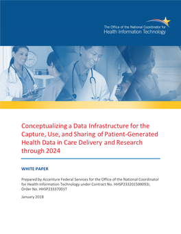 Conceptualizing a Data Infrastructure for the Capture, Use, and Sharing of Patient-Generated Health Data in Care Delivery and Research Through 2024