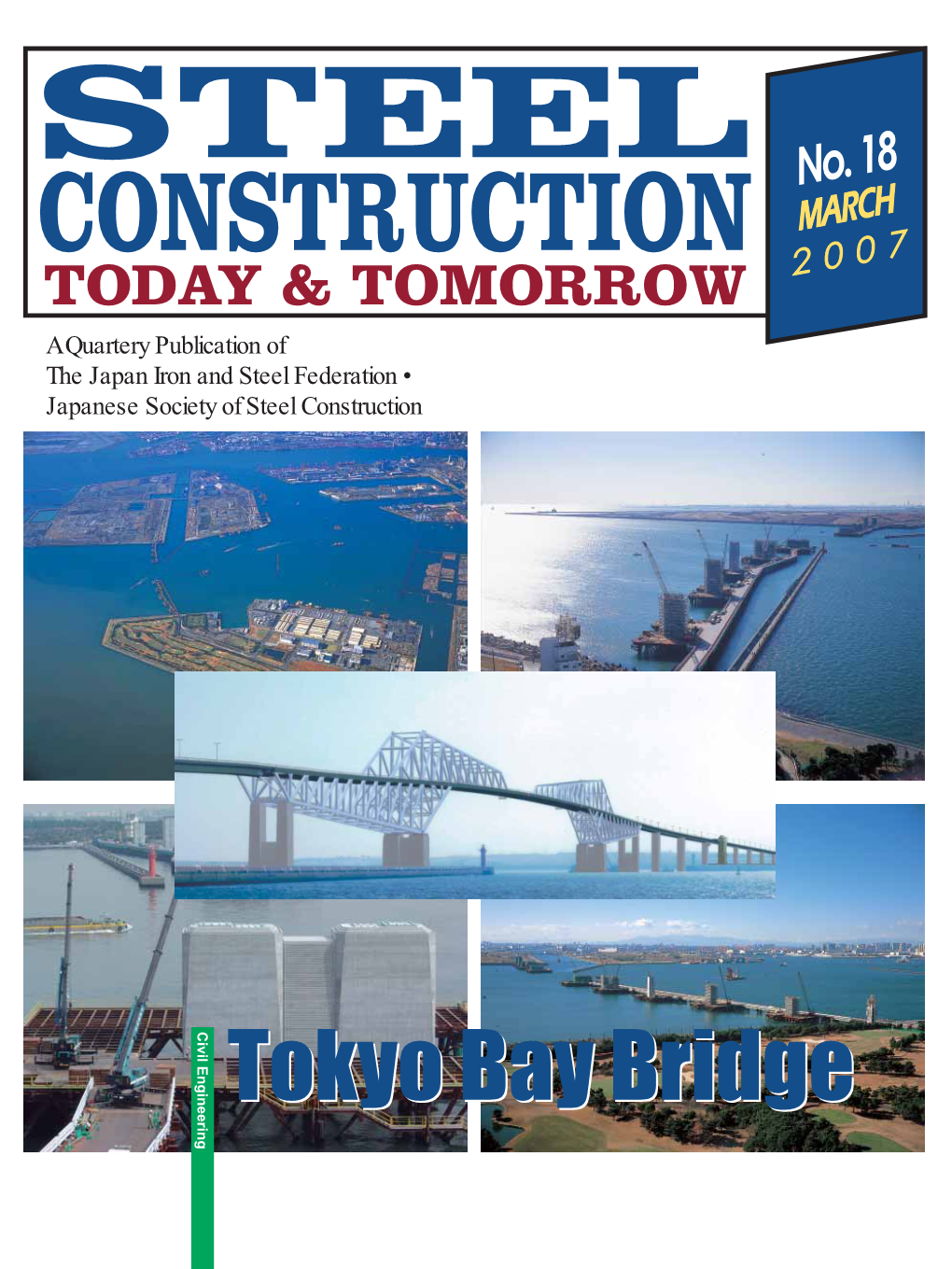 Tokyo Bay Bridge —Long-Span Bridge Employing Advanced Bridge Materials and Technologies—