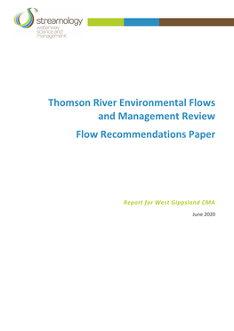 Thomson River Environmental Flows and Management Review Flow Recommendations Paper