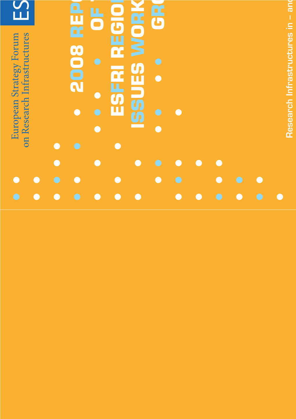 ESFRI Regional Issues Working Group Report, 2008