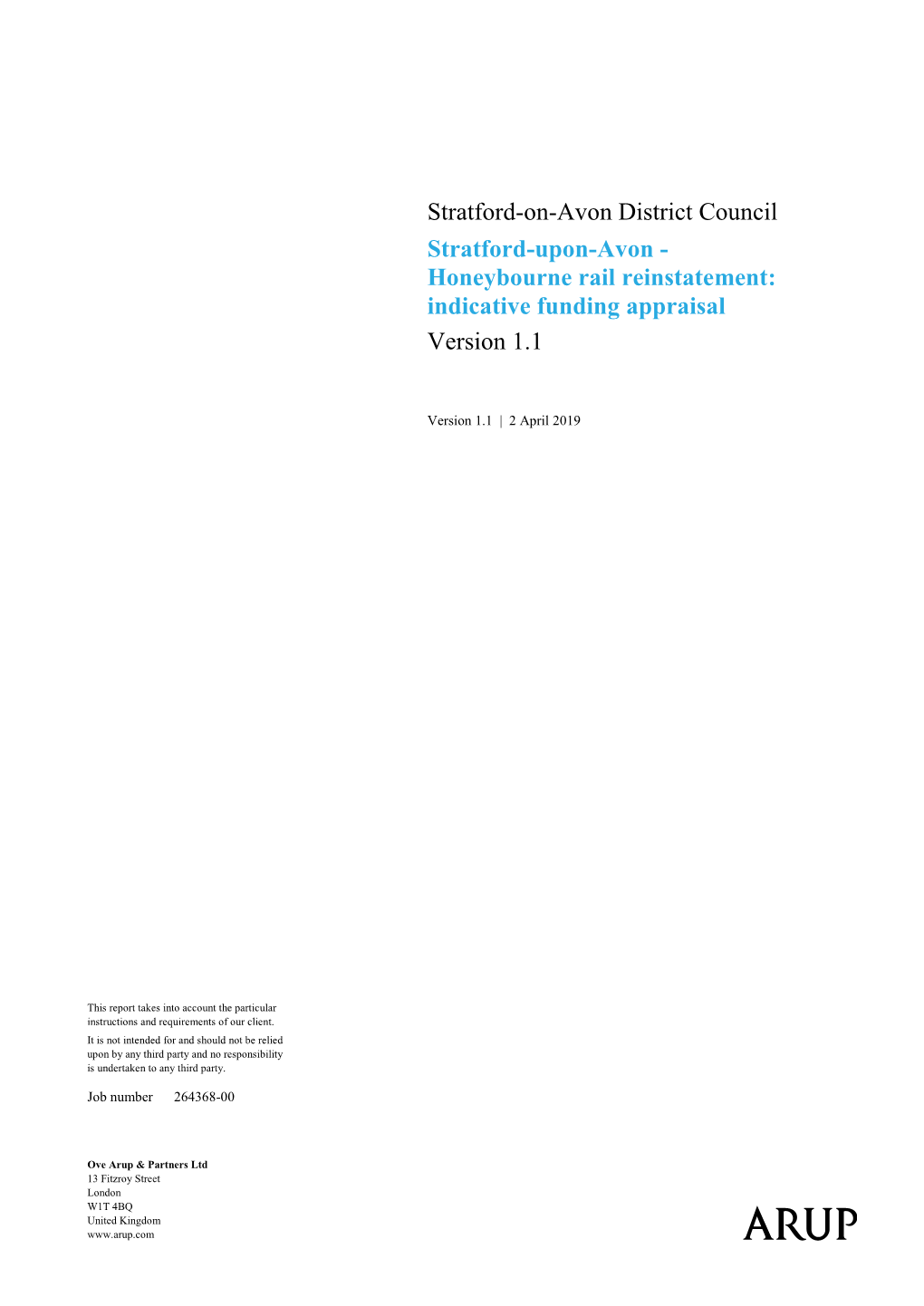 Stratford-On-Avon District Council Stratford-Upon-Avon - Honeybourne Rail Reinstatement: Indicative Funding Appraisal Version 1.1