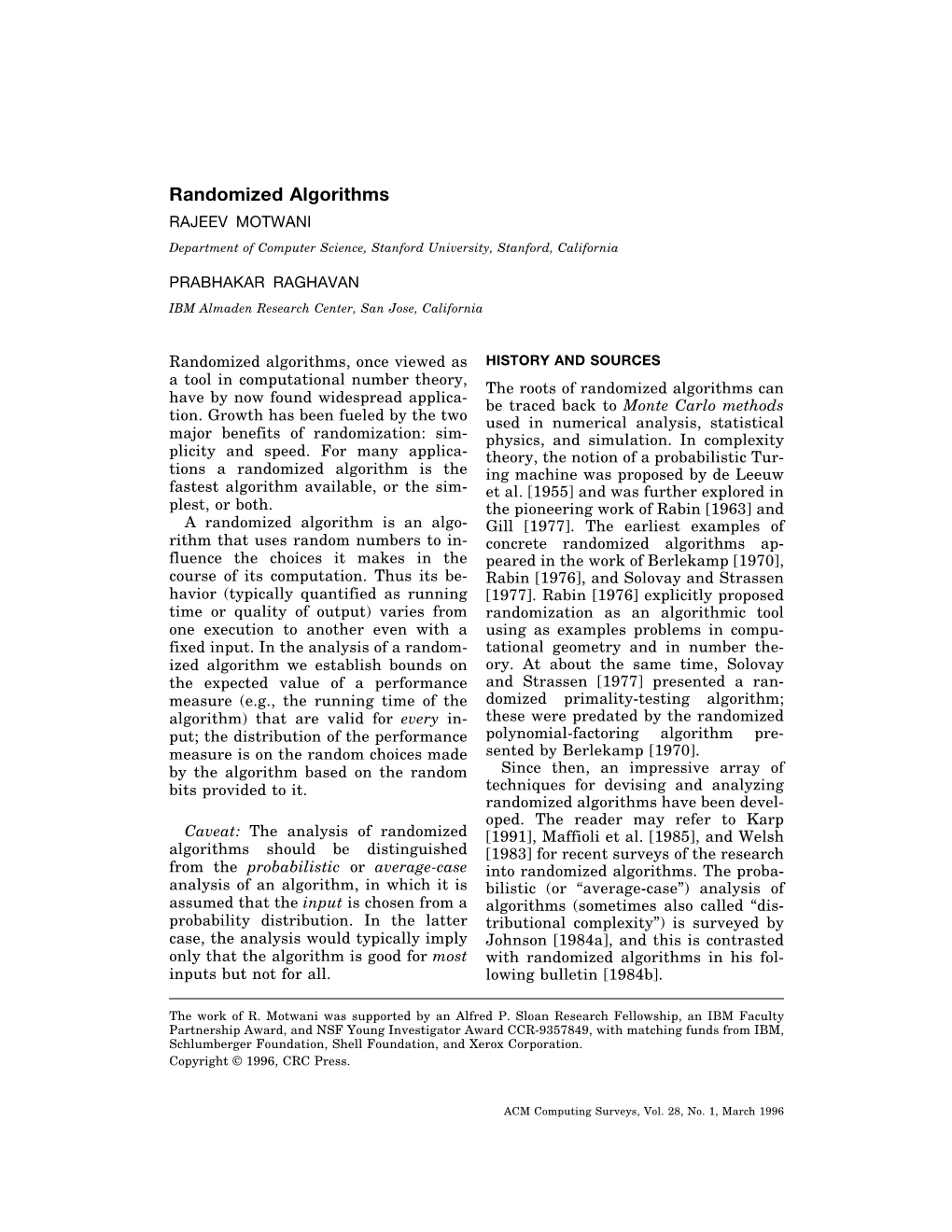 Randomized Algorithms RAJEEV MOTWANI Department of Computer Science, Stanford University, Stanford, California