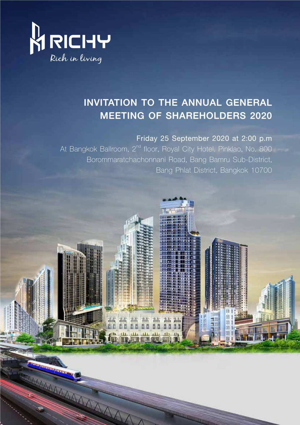 INVITATION to the ANNUAL GENERAL MEETING of SHAREHOLDERS 2020 Friday 25 September 2020 at 2:00 P.M at Bangkok Ballroom, 2Nd Floor, Royal City Hotel