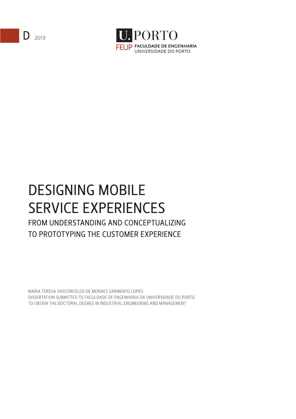 Designing Mobile Service Experiences from Understanding and Conceptualizing to Prototyping the Customer Experience