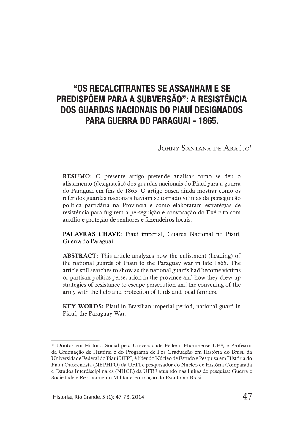 A Resistência Dos Guardas Nacionais Do Piauí Designados Para Guerra Do Paraguai - 1865