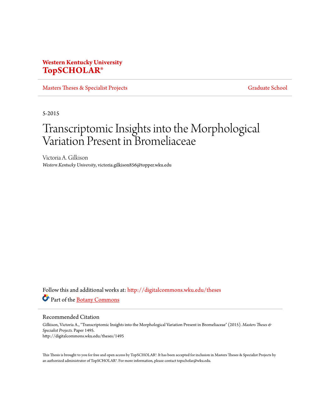 Transcriptomic Insights Into the Morphological Variation Present in Bromeliaceae Victoria A