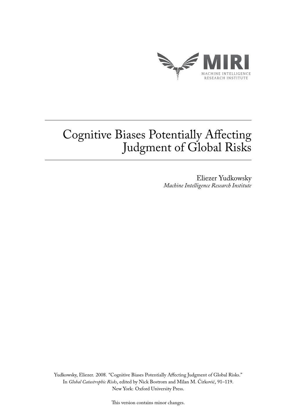 Cognitive Biases Potentially Affecting Judgment of Global Risks