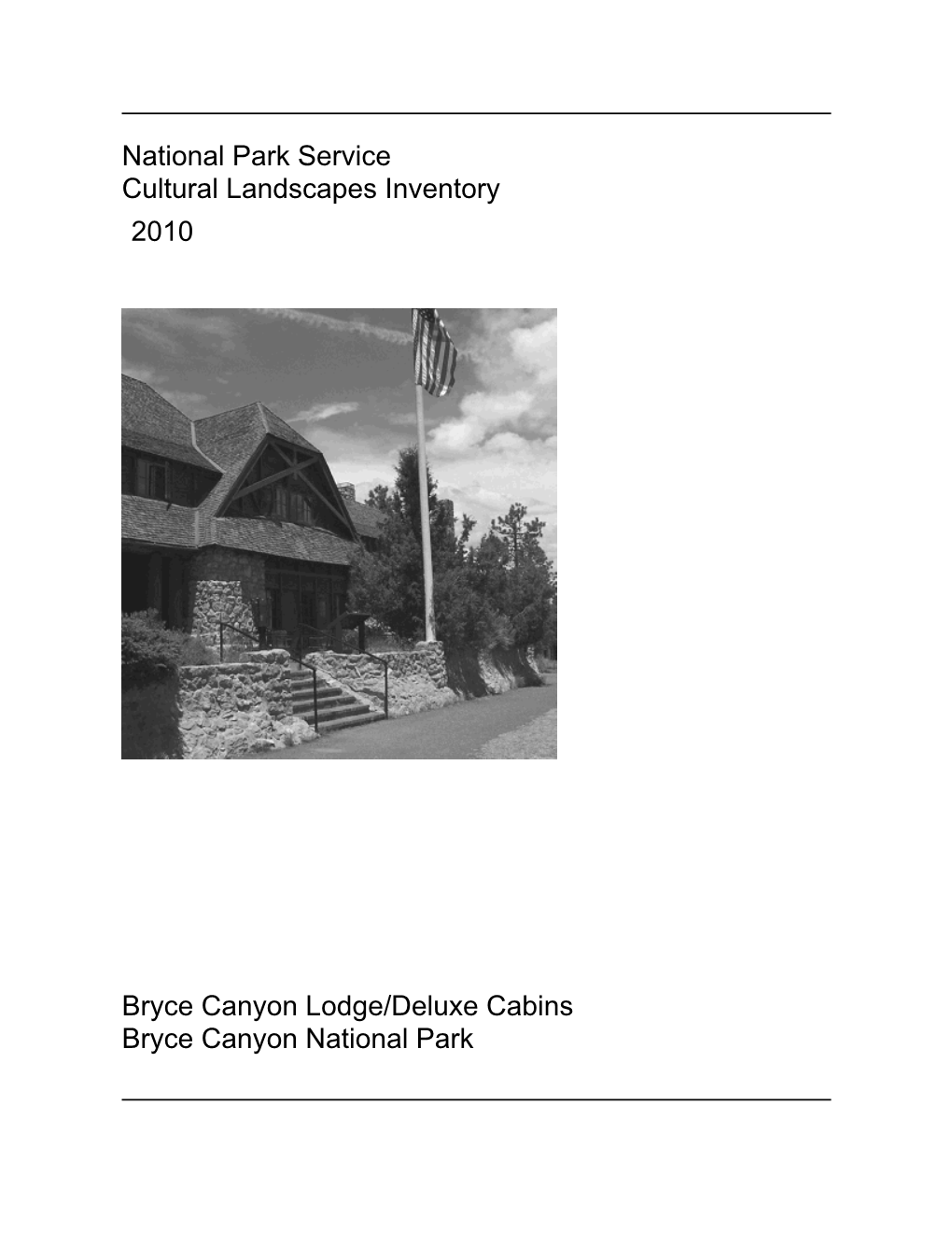Cultural Landscapes Inventory: Bryce Canyon Lodge/Deluxe Cabins
