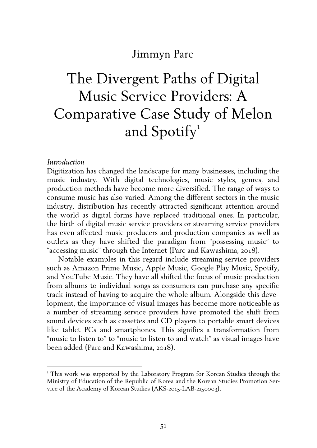 A Comparative Case Study of Melon and Spotify1