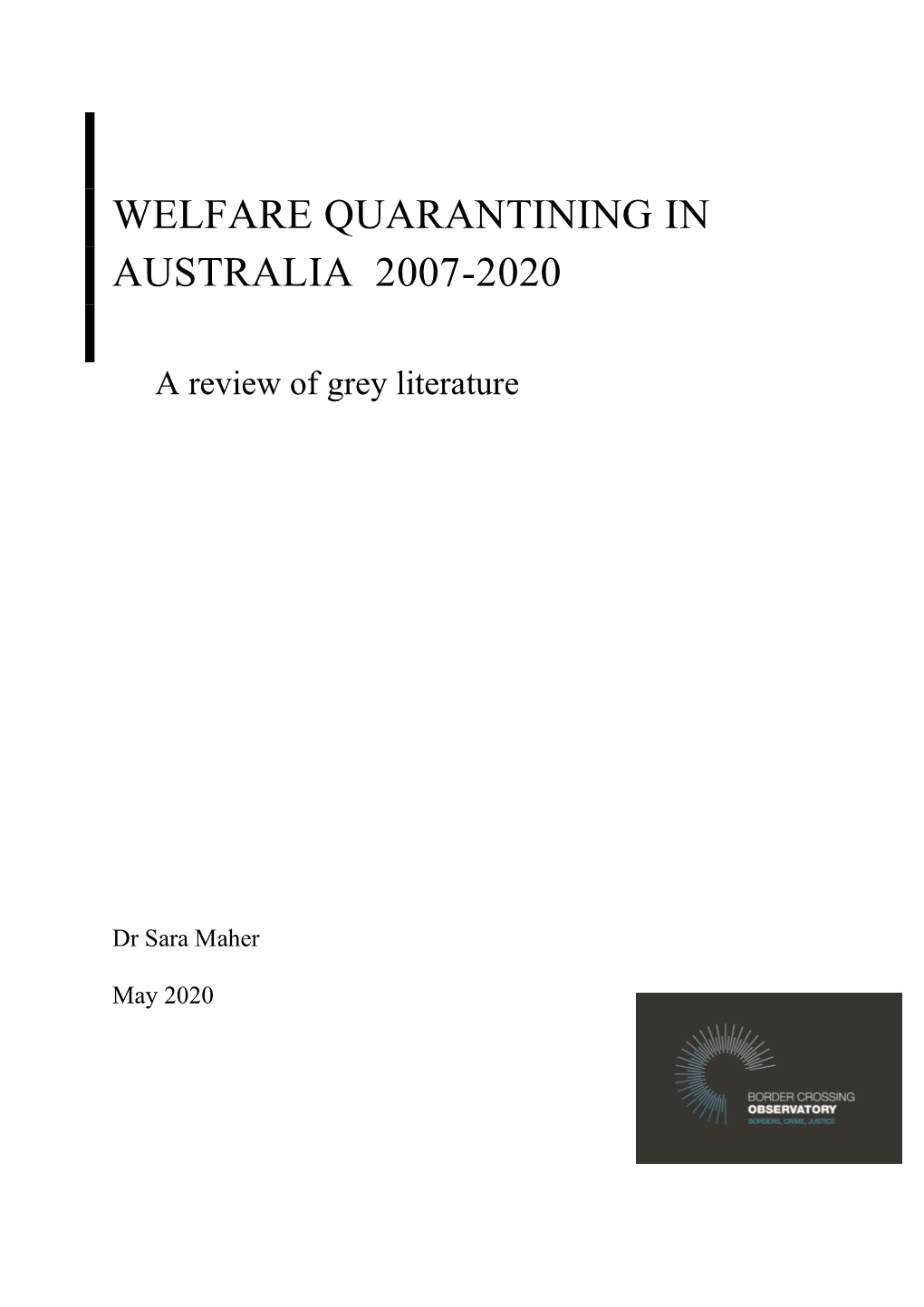 Welfare Quarantining in Australia 2007-2020