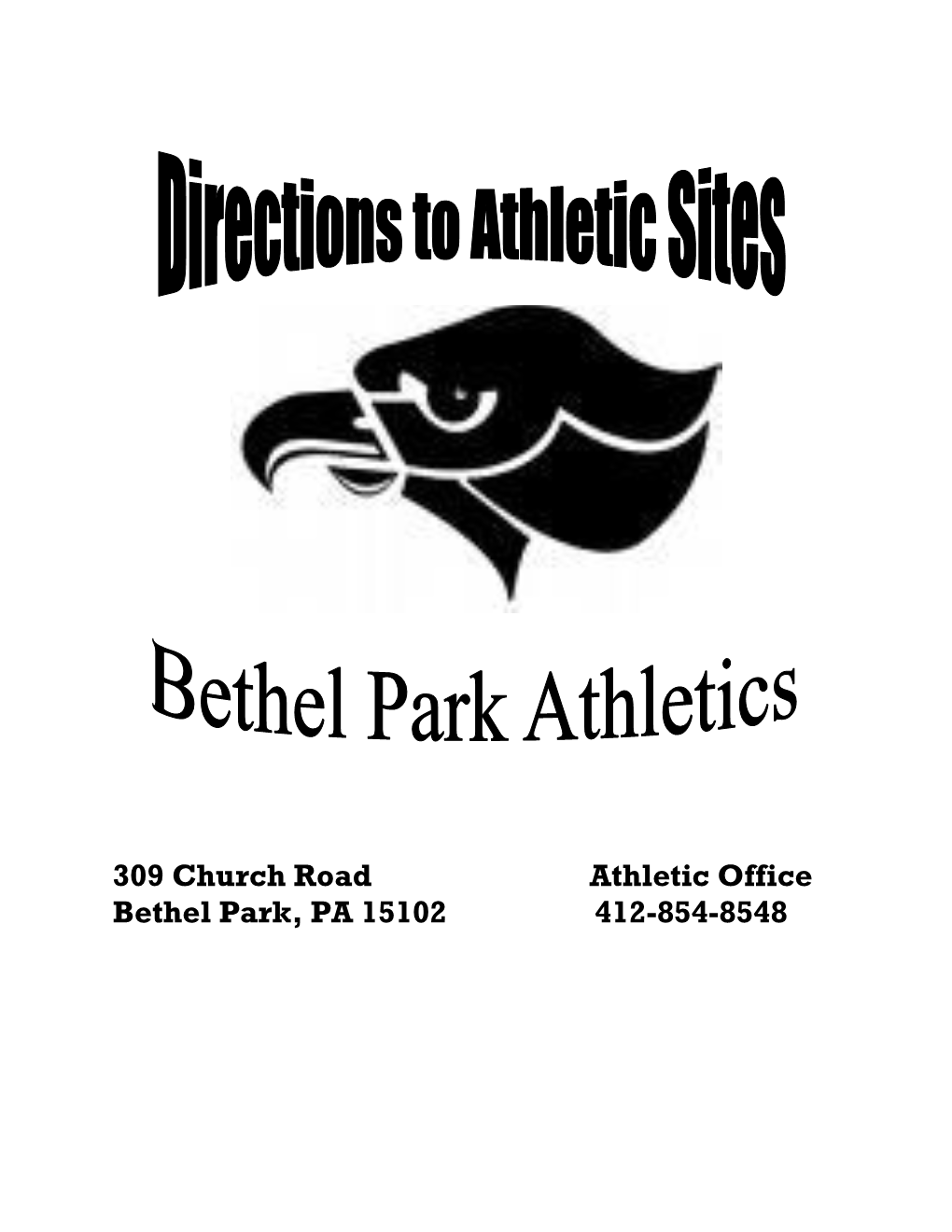 309 Church Road Athletic Office Bethel Park, PA 15102 412-854-8548