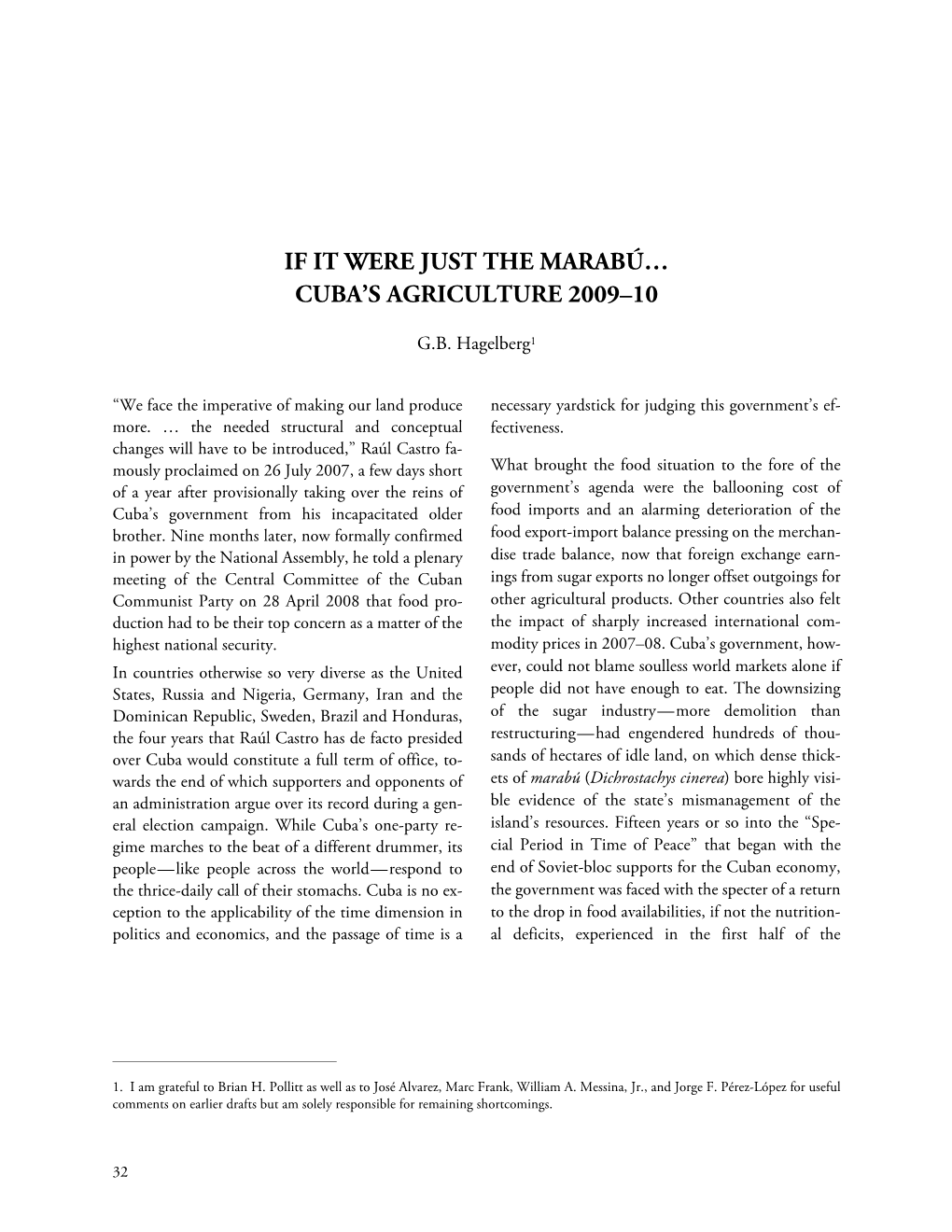 If It Were Just the Marabú… Cuba's Agriculture 2009–10