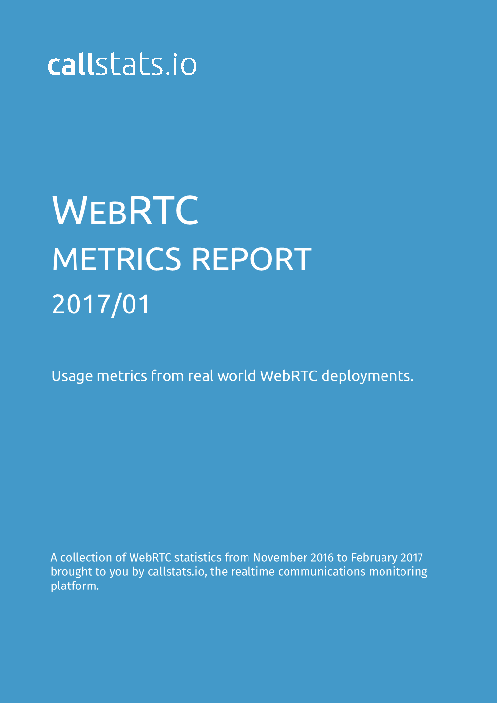 Webrtc Metrics Report 2017/01