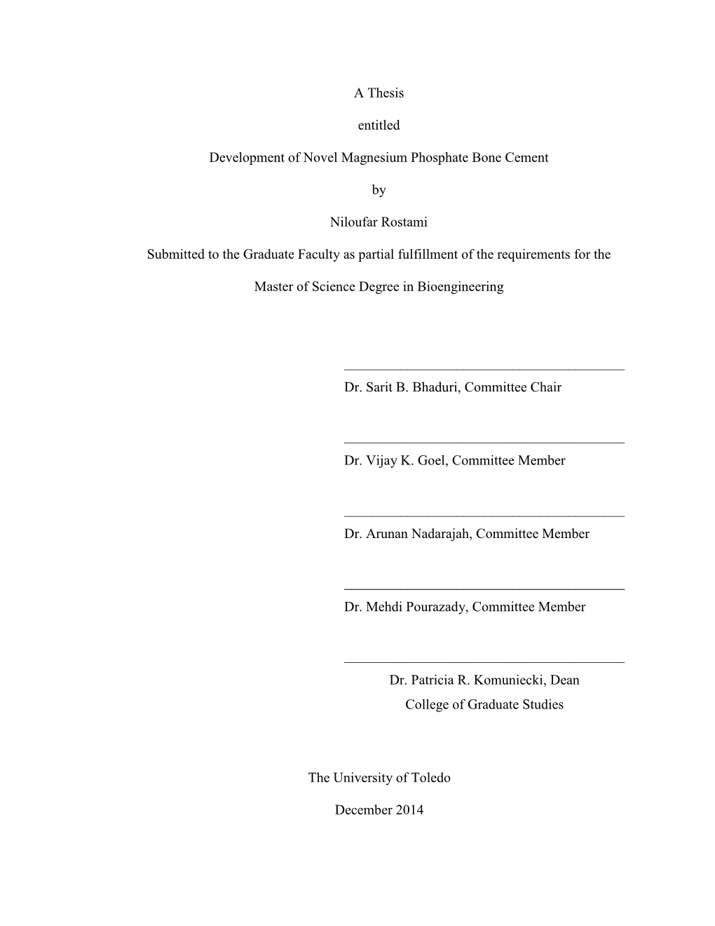 A Thesis Entitled Development of Novel Magnesium Phosphate Bone