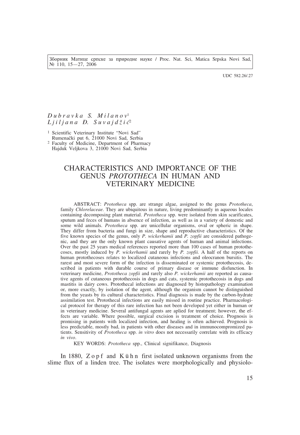 Characteristics and Importance of the Genus Prototheca in Human and Veterinary Medicine