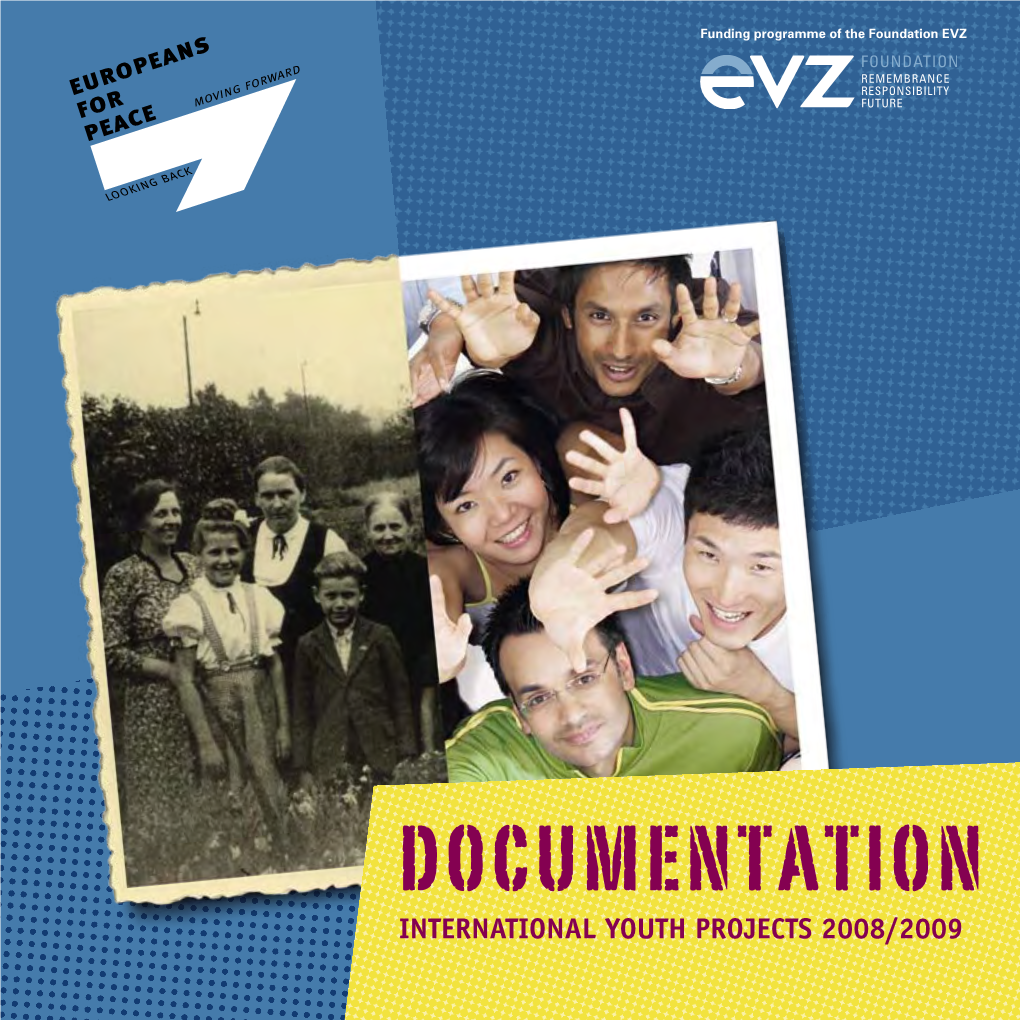 Documentation International Youth Projects 2008/2009 DOCUMENTATION 2008/2009