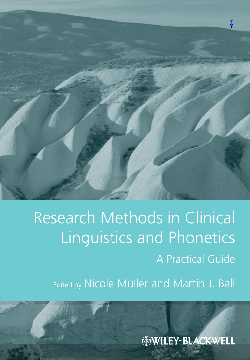 Research Methods in Clinical Linguistics and Phonetics Researchers.” Martin R