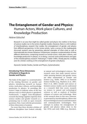 The Entanglement of Gender and Physics: Human Actors, Work Place Cultures, and Knowledge Production Helene Götschel