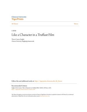 Like a Character in a Truffaut Film Trevor Lance Seigler Clemson University, Tseigle@G.Clemson.Edu
