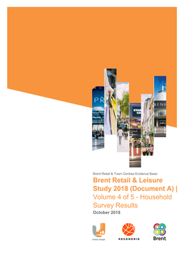 Brent Retail & Leisure Study 2018 (Document A) | Volume 4 of 5