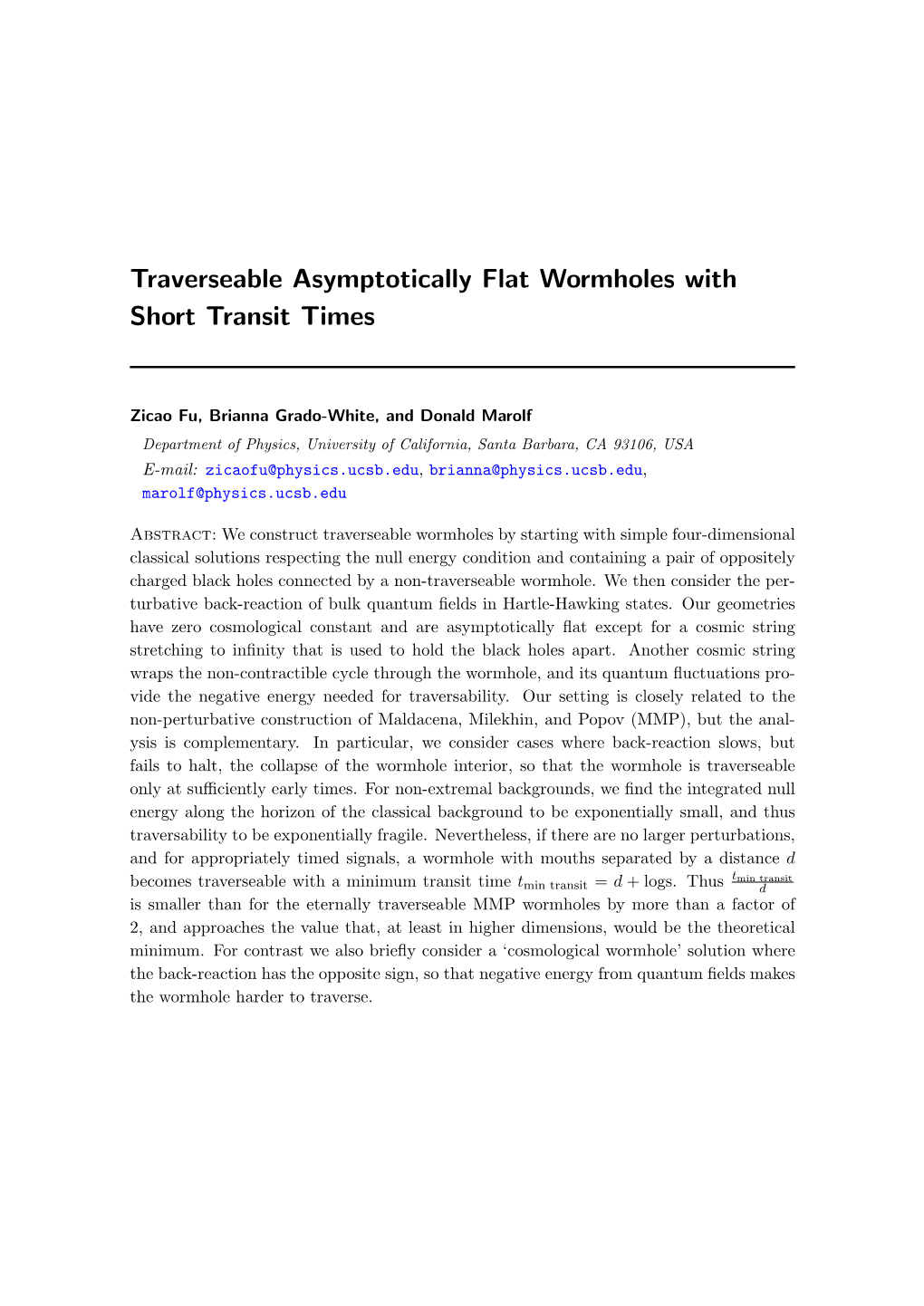 Traverseable Asymptotically Flat Wormholes with Short Transit Times