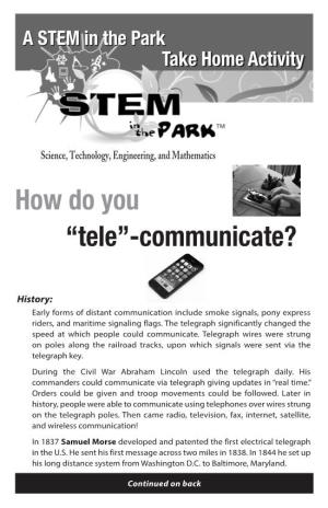 How Do You “Tele”-Communicate?